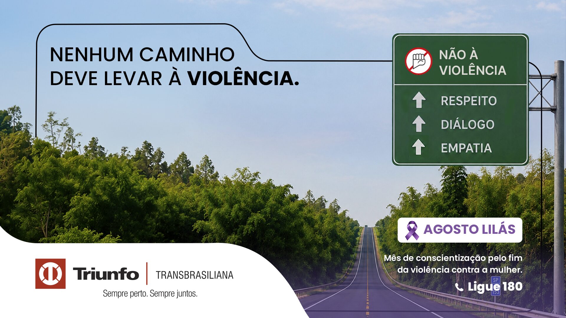 Triunfo Transbrasiliana apoia campanha Agosto Lilás e divulga canais de proteção às mulheres